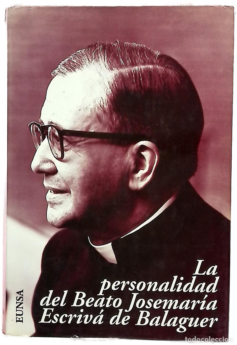 Libros: La personalidad del beato Josemar&iacute;a Escriv&aacute; de Balaguer