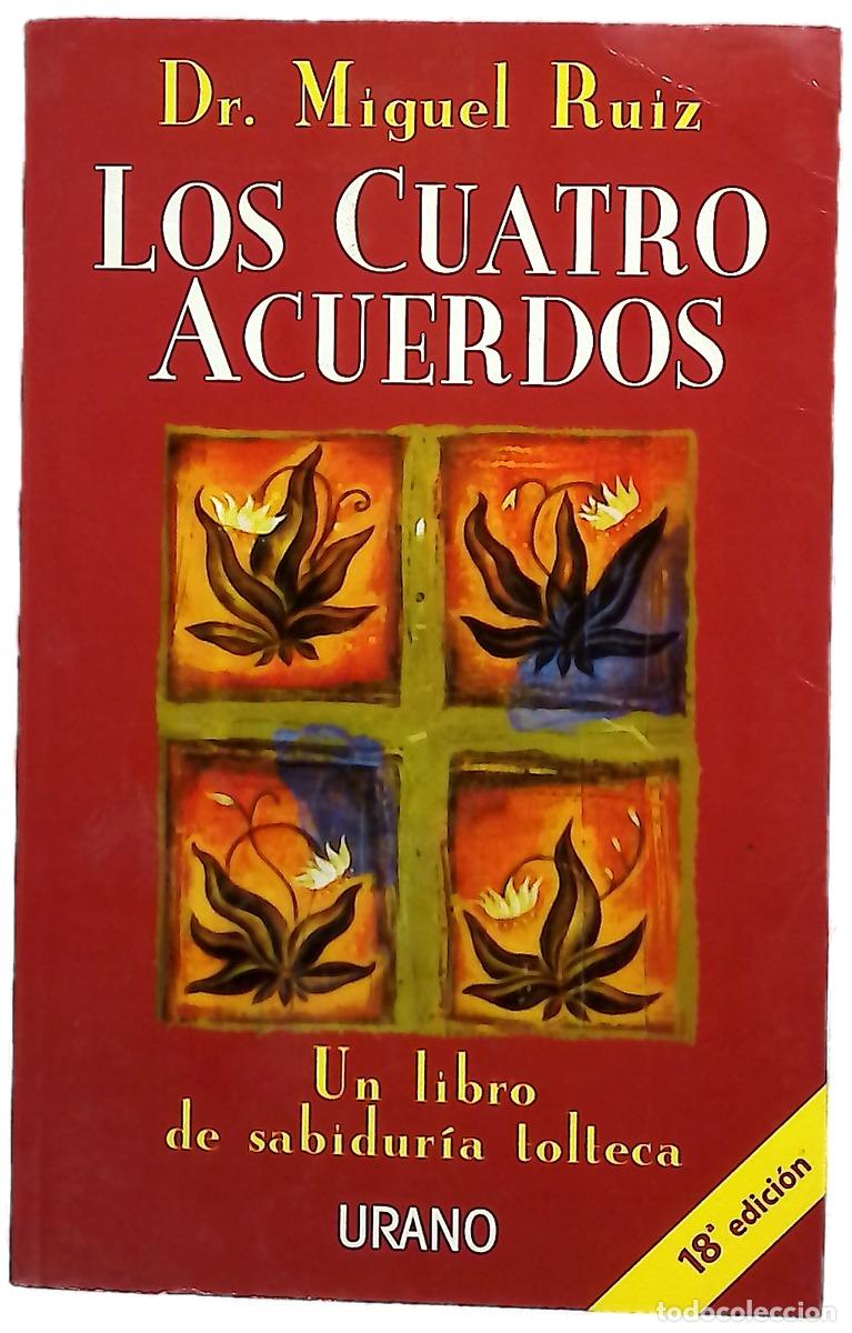 Libros: Los cuatro acuerdos : un libro de sabidur&iacute;a tolteca