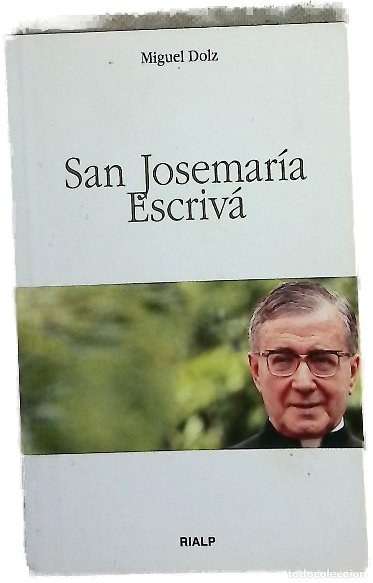 Libros: San Josemar&iacute;a Escriv&aacute; - Dolz, Miguel
