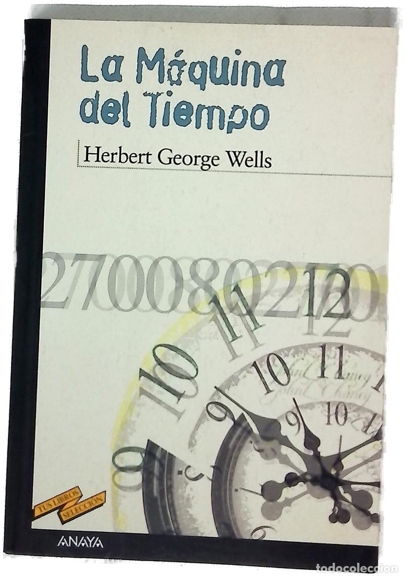 Libros: La m&aacute;quina del tiempo - Wells, H. G; Flores, Enrique