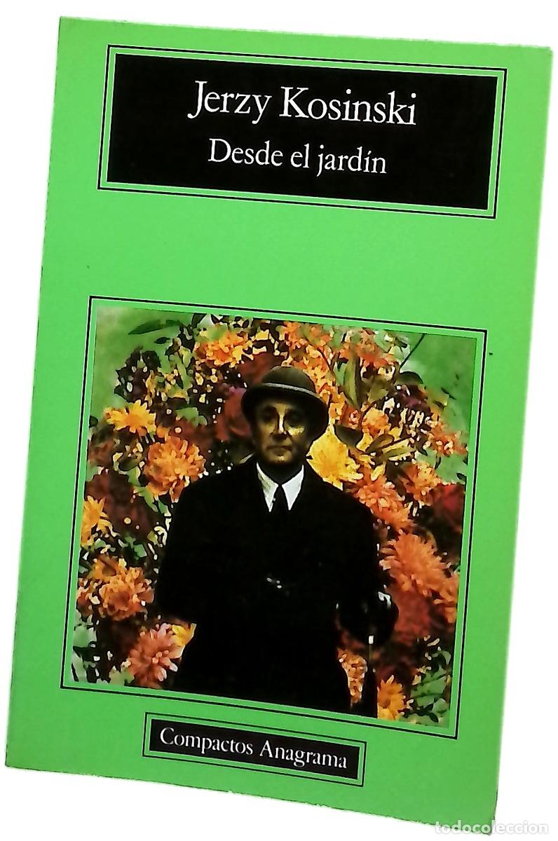 Libros: Desde el jard&iacute;n - Kosinski, Jerzy; Cacici, Nelly