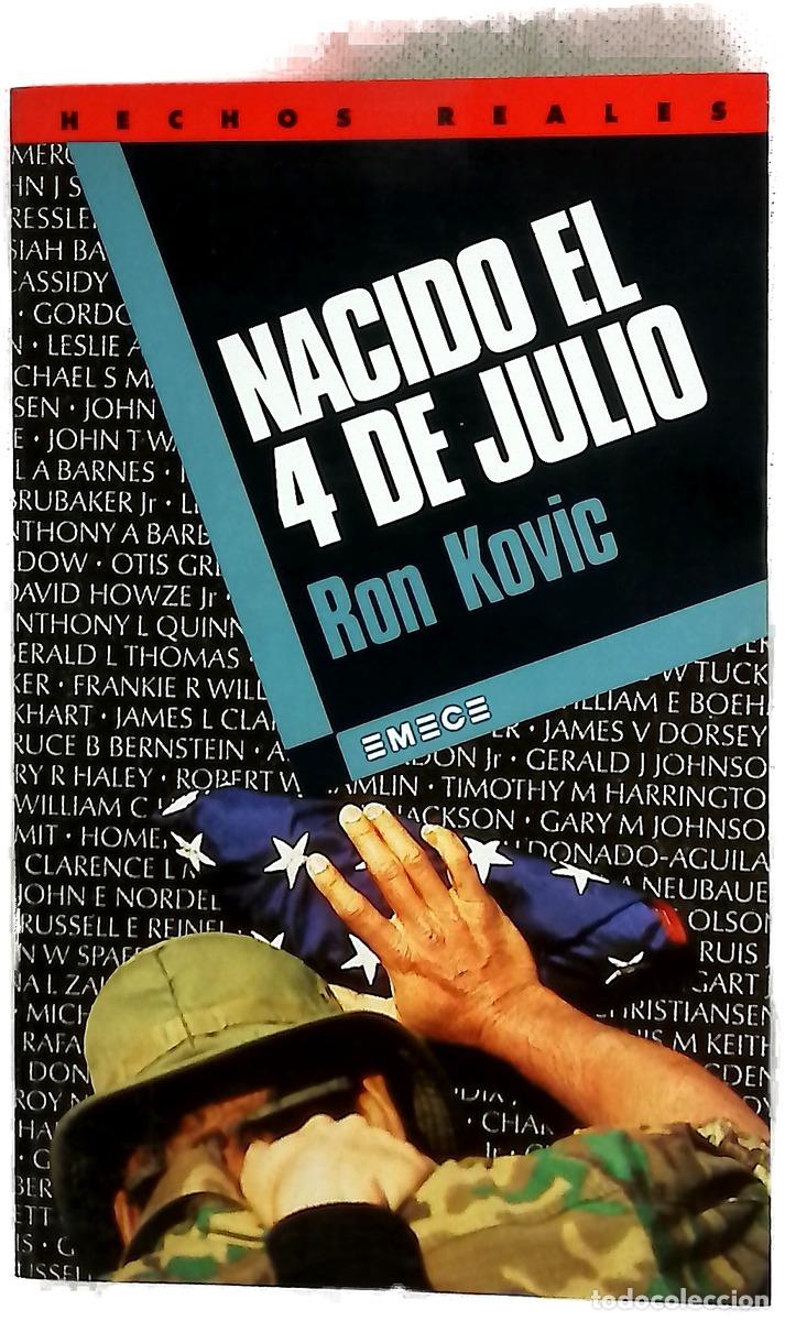 Libros: Nacido el 4 de Julio - Kovic, Ron; Piossek Prebisch, Teresa