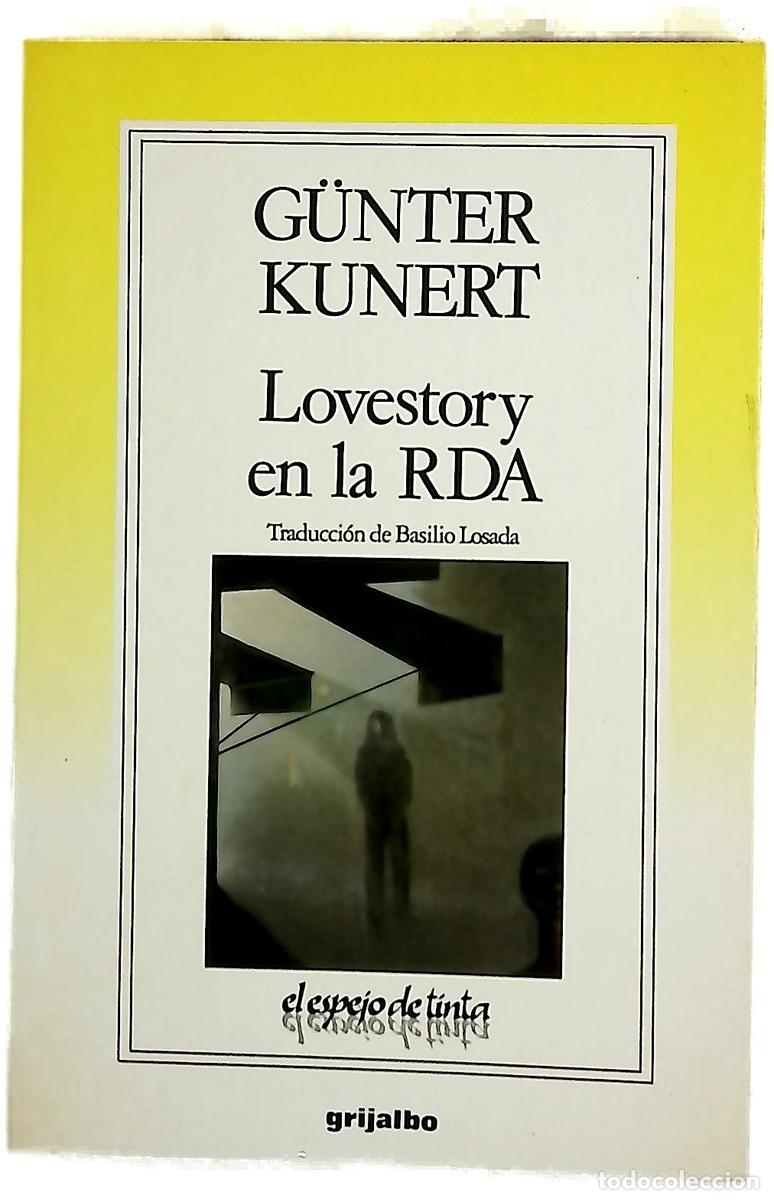 B&uuml;cher: Lovestory en la RDA - Kunert, G&uuml;nter; Losada, Basilio