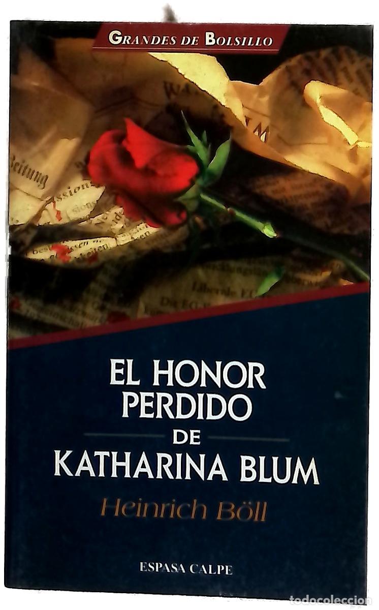 B&uuml;cher: El honor perdido de Katharina Blum o c&oacute;mo surge la violencia y ad&oacute;nde puede conducir