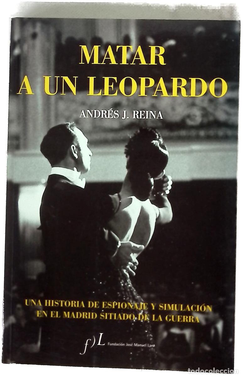 Libri di seconda mano: Matar a un leopardo - Reina, Andr&eacute;s J