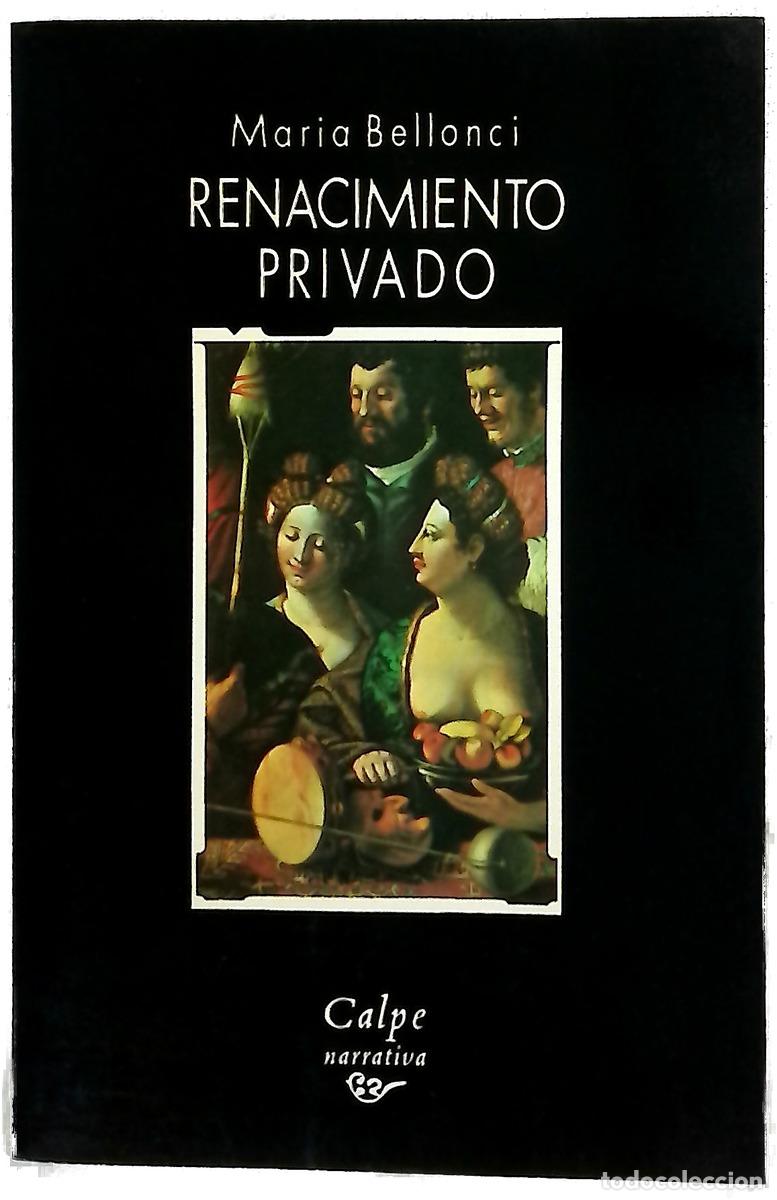 books: Renacimiento privado - Bellonci, Maria; Alonso, Carlos