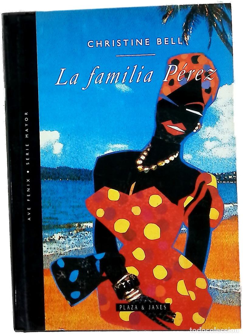 books: La familia P&eacute;rez - Bell, Christine; Bux&oacute; Dulce Montesinos, Mar&iacute;a Jos&eacute;