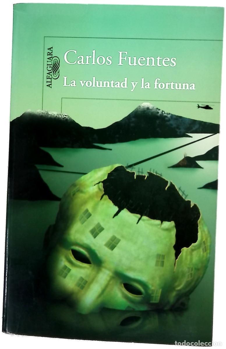 Livros em segunda m&atilde;o: La voluntad y la fortuna - Fuentes, Carlos