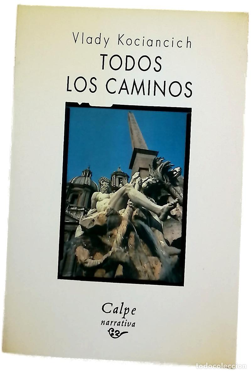 Livres: Todos los caminos - Kociancich, Vlady