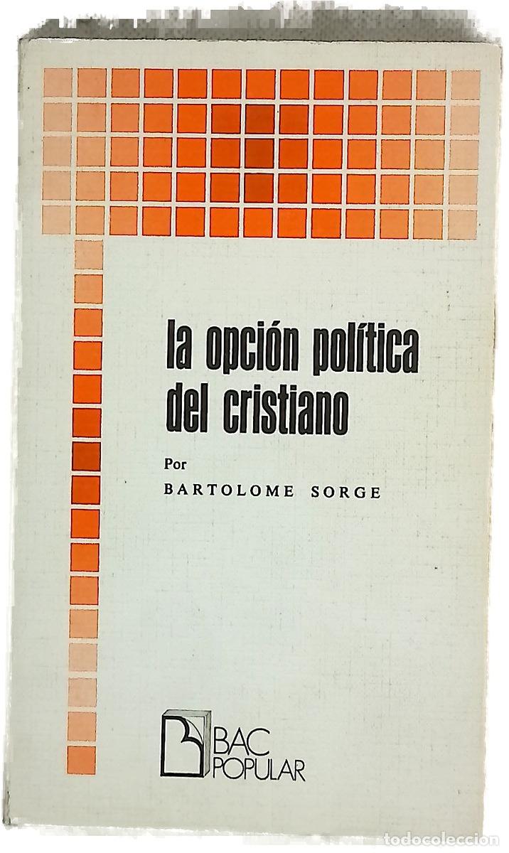 Livres: La opci&oacute;n pol&iacute;tica del cristiano
