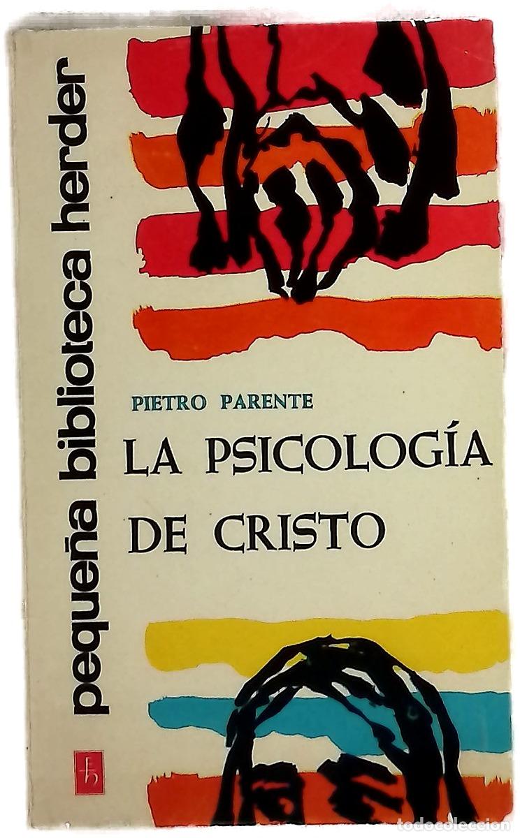 Livres: La psicolog&iacute;a de Cristo - Parente, Pietro; Bl&aacute;zquez y Vargas, Joaqu&iacute;n