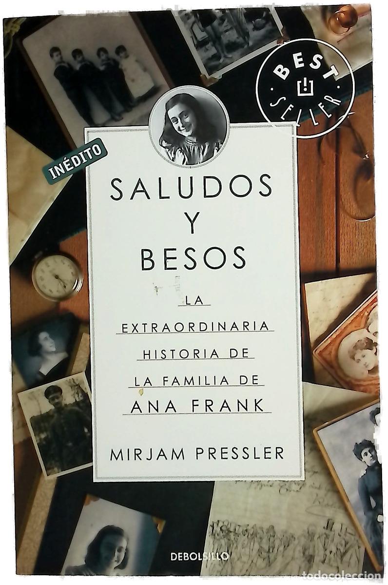 Libros: Saludos y besos la extraordinaria historia de la familia de Ana Frank