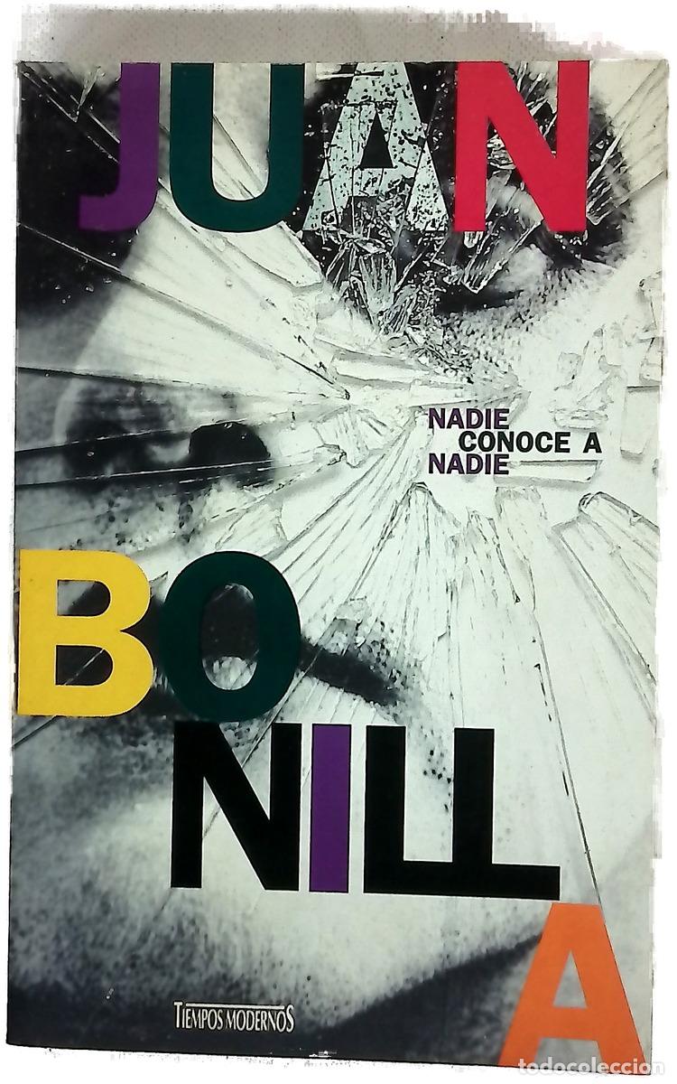 Libros: Nadie conoce a nadie - Bonilla, Juan