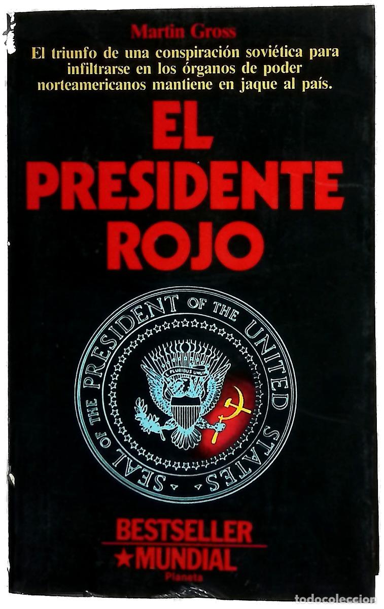 Libros: El presidente rojo - Gross, Martin; Fern&aacute;ndez-Muro, Ver&oacute;nica