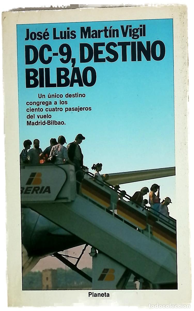Libros: DC-9, destino Bilbao - Mart&iacute;n Vigil, Jos&eacute; Luis