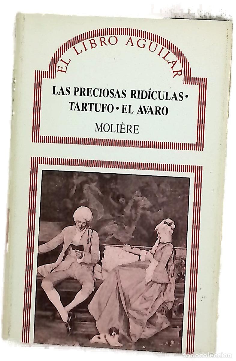 B&uuml;cher: Las preciosas rid&iacute;culas ; Tartufo ; El avaro