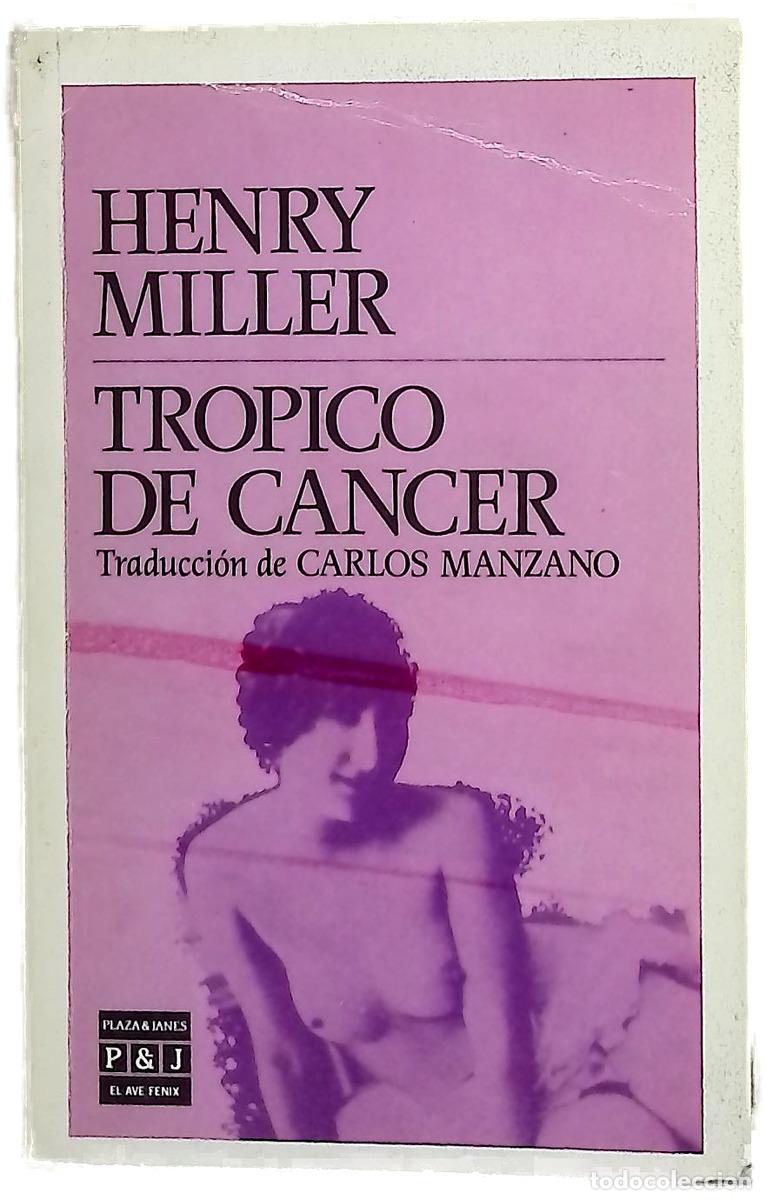 B&uuml;cher: Tr&oacute;pico de C&aacute;ncer - Miller, Henry; Manzano, Carlos