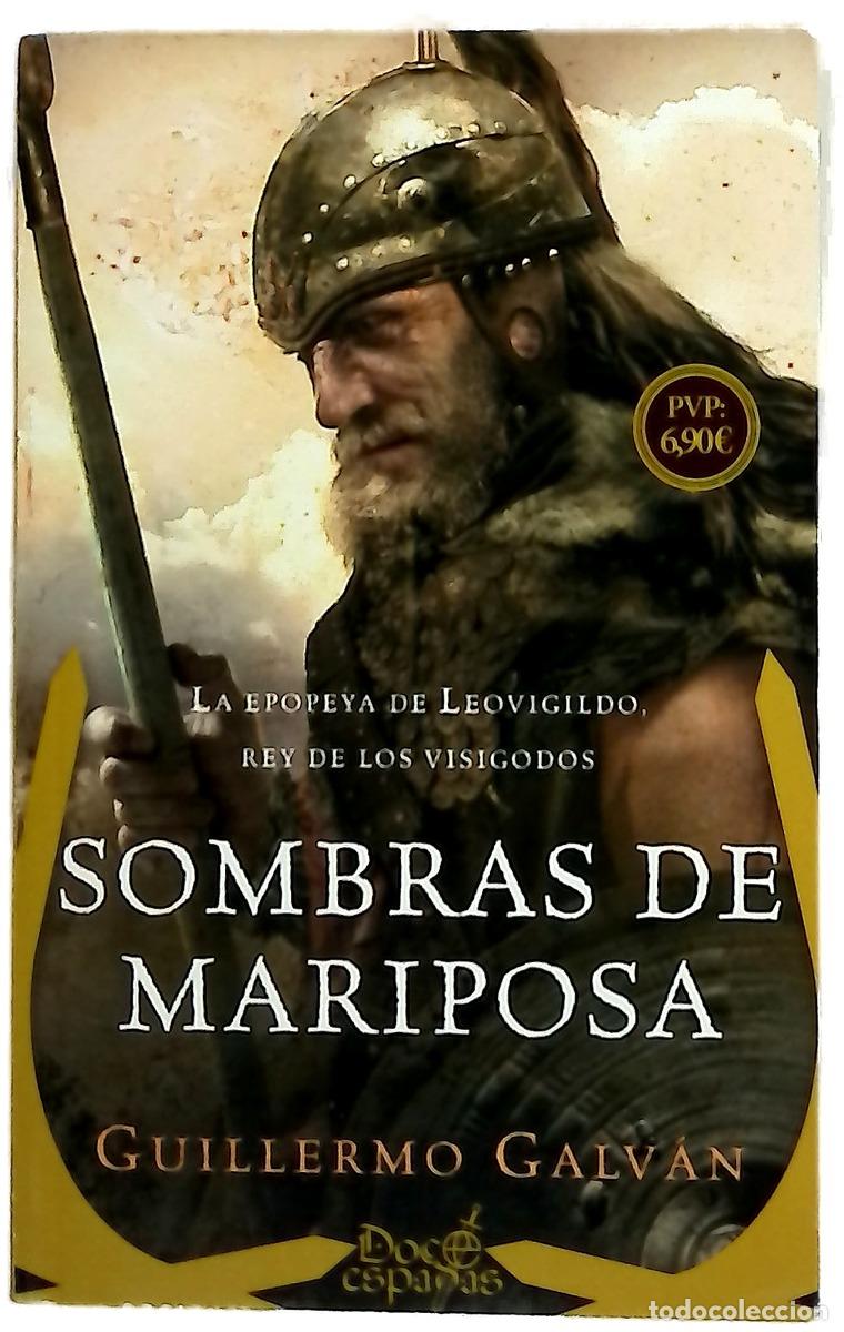 Libros: Sombras de mariposa : la epopeya de Leovigildo, Rey de los Visigodos