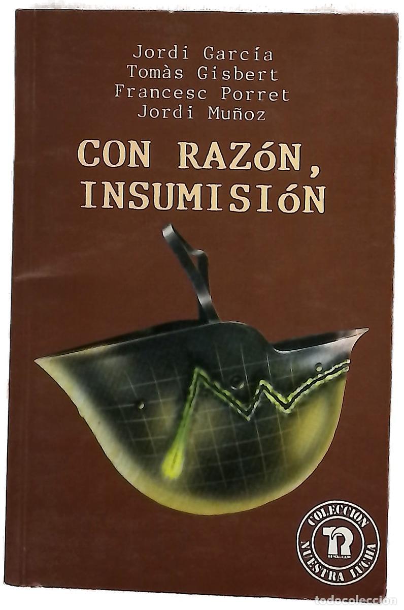 Libros: Con raz&oacute;n, insumisi&oacute;n - Gisbert, Tom&aacute;s
