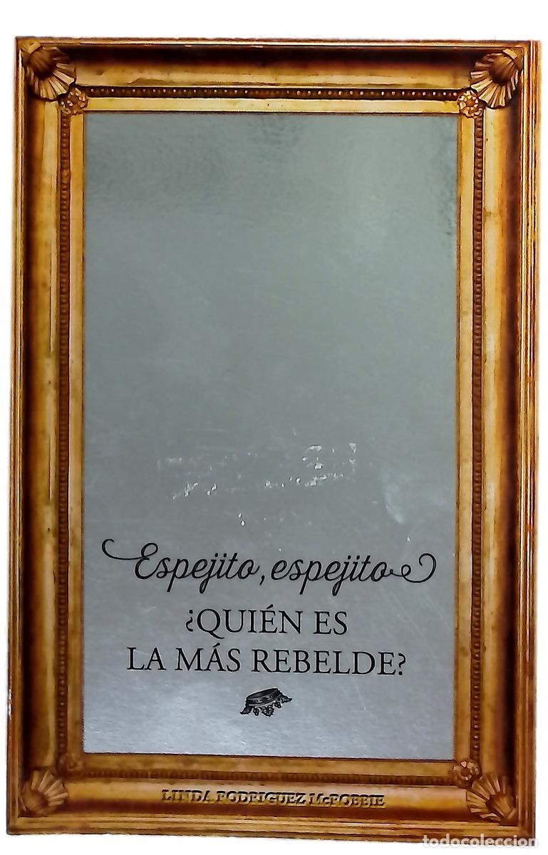 Libros: Espejito, espejito &iquest;qui&eacute;n es la m&aacute;s rebelde?
