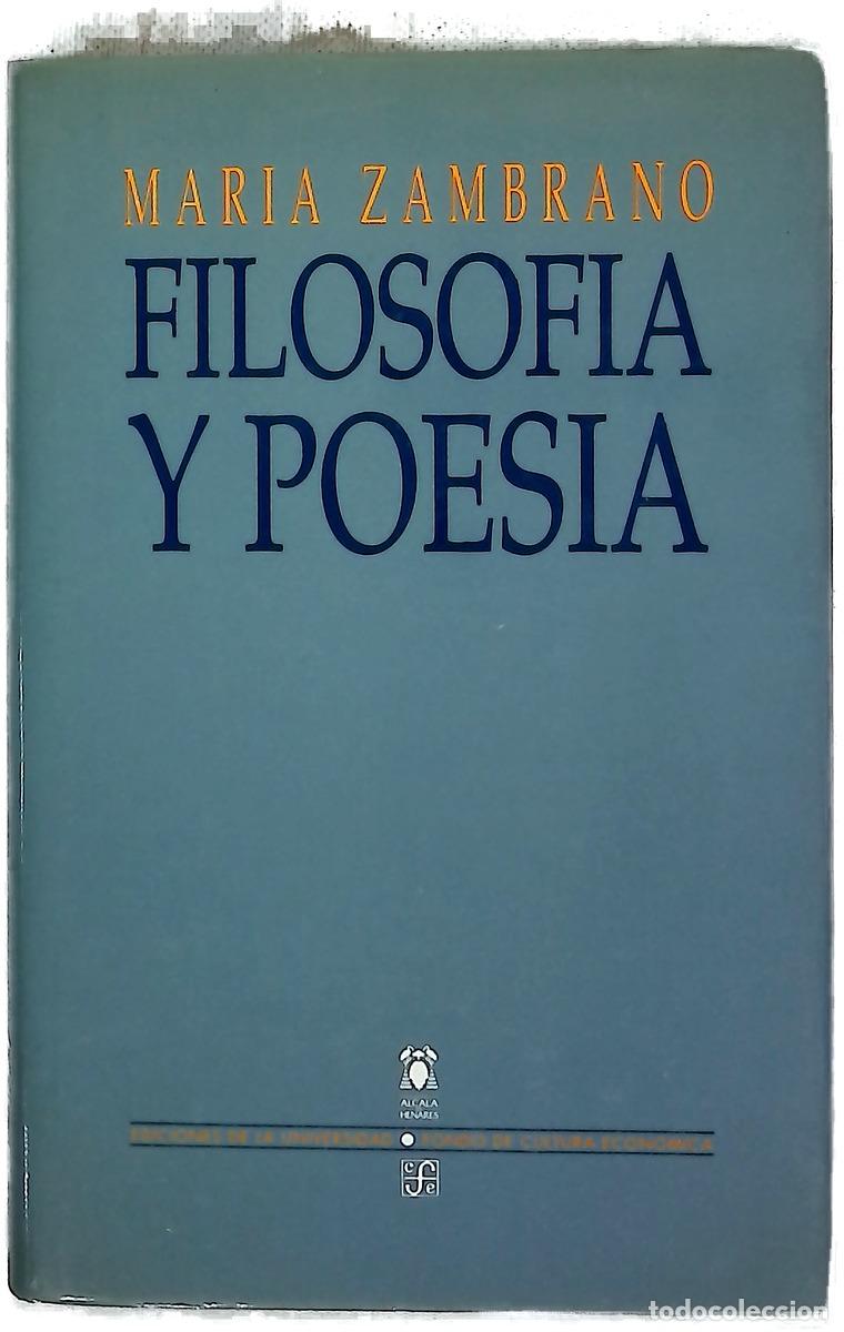 Libros: Filosof&iacute;a y poes&iacute;a - Zambrano, Mar&iacute;a