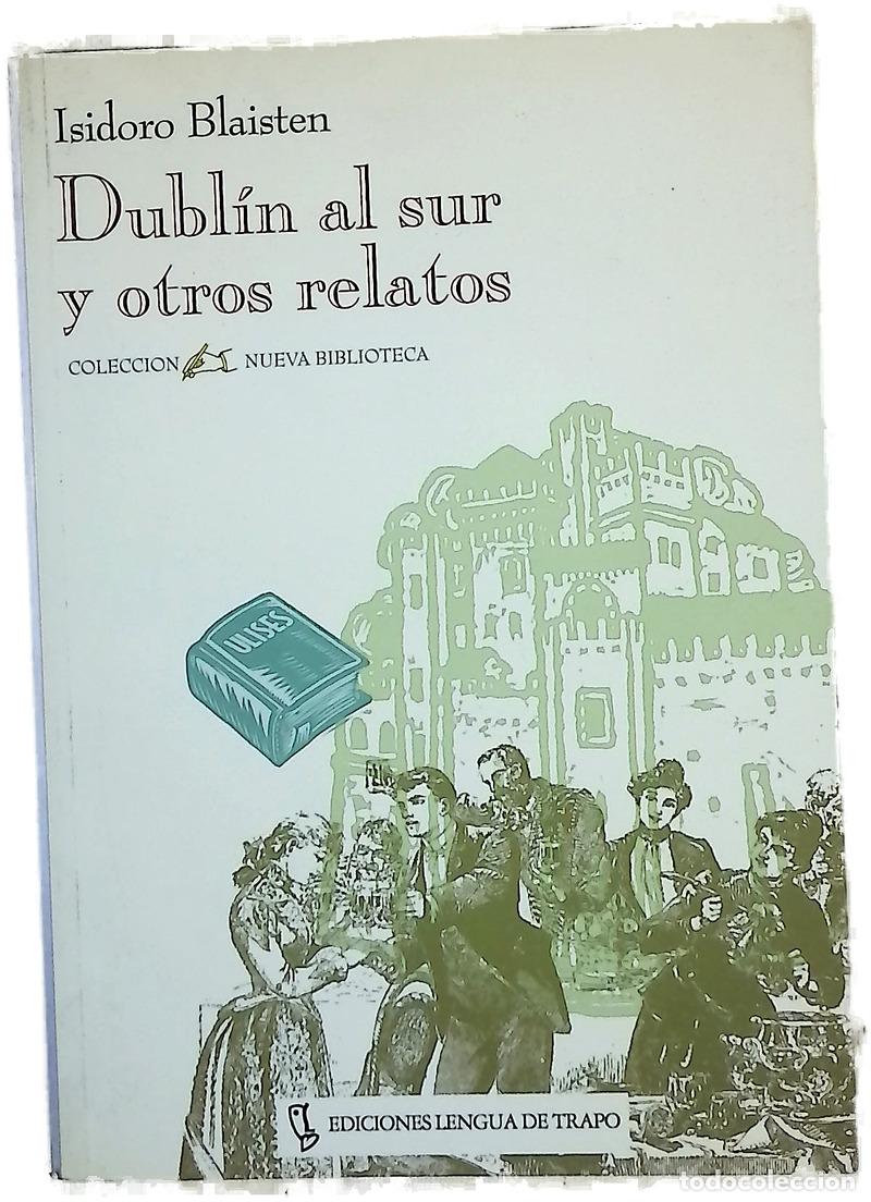 B&uuml;cher: Dubl&iacute;n al sur y otros relatos