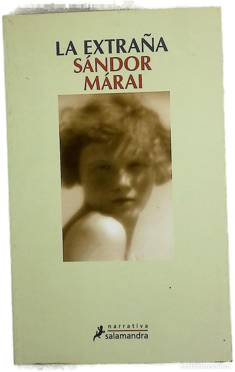 Libros: La extra&ntilde;a - M&aacute;rai, S&aacute;ndor