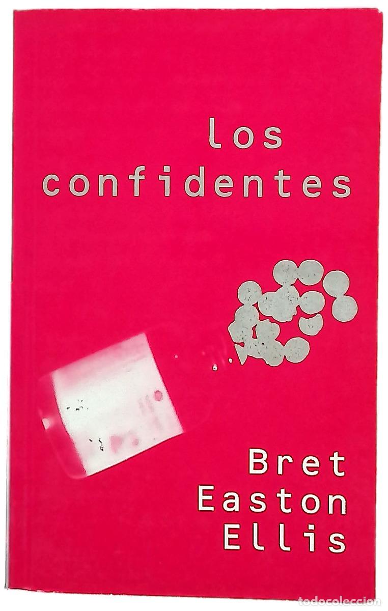 Libros: Los confidentes - Ellis, Bret Easton