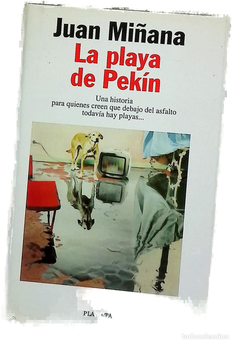 Libros: La playa de Pek&iacute;n - Mi&ntilde;ana, Juan