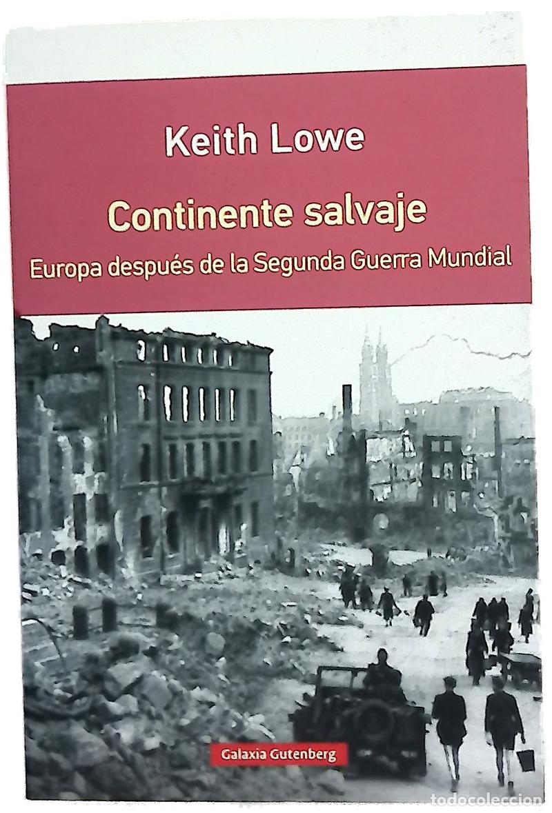 Libros: Continente salvaje : Europa despu&eacute;s de la Segunda Guerra Mundial