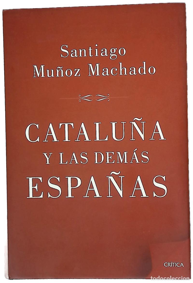 Libros: Catalu&ntilde;a y las dem&aacute;s Espa&ntilde;as