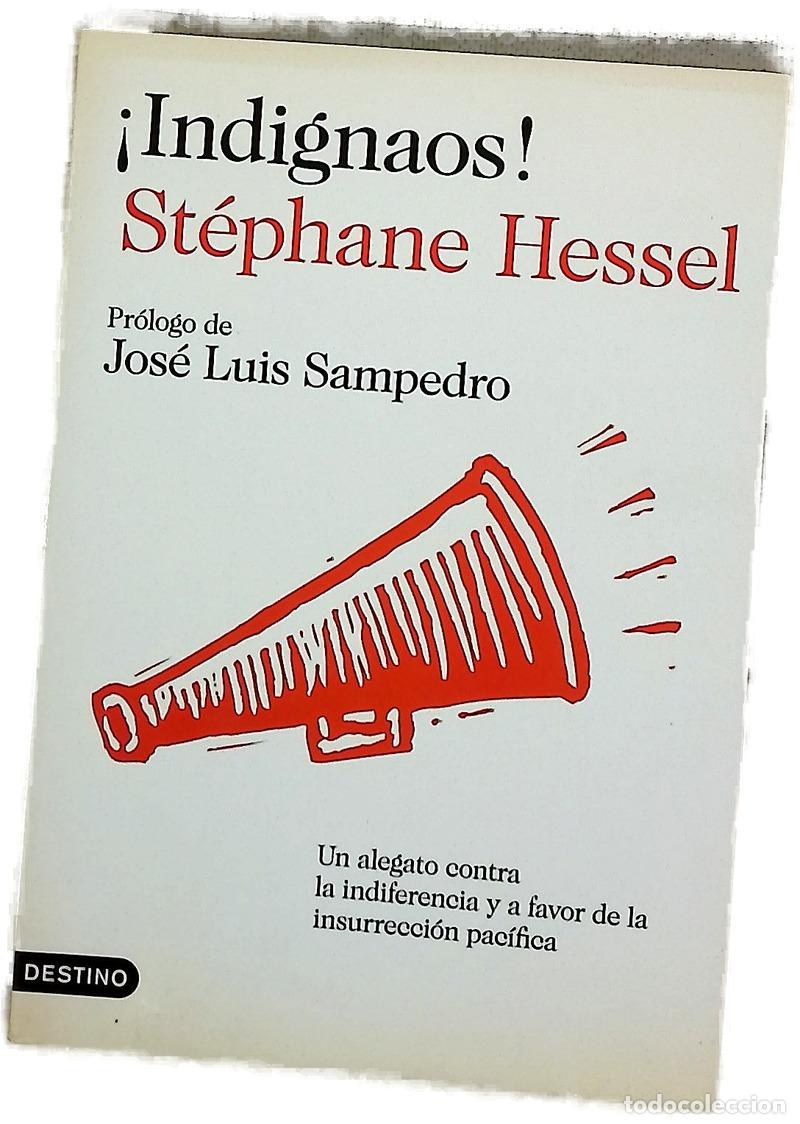 Libros: &iexcl;Indignaos! un alegato contra la indiferencia y a favor de la insurrecci&oacute;n pac&iacute;fica