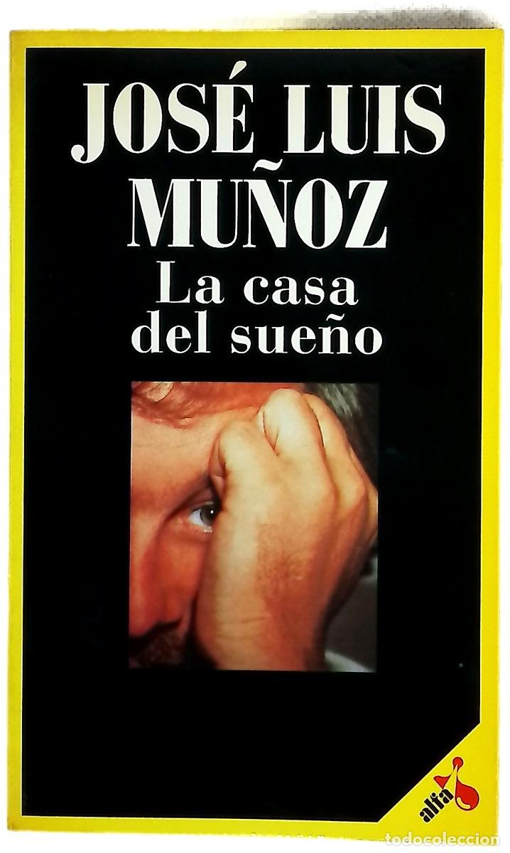 Libros: La Casa del sue&ntilde;o - Mu&ntilde;oz, Jos&eacute; Luis