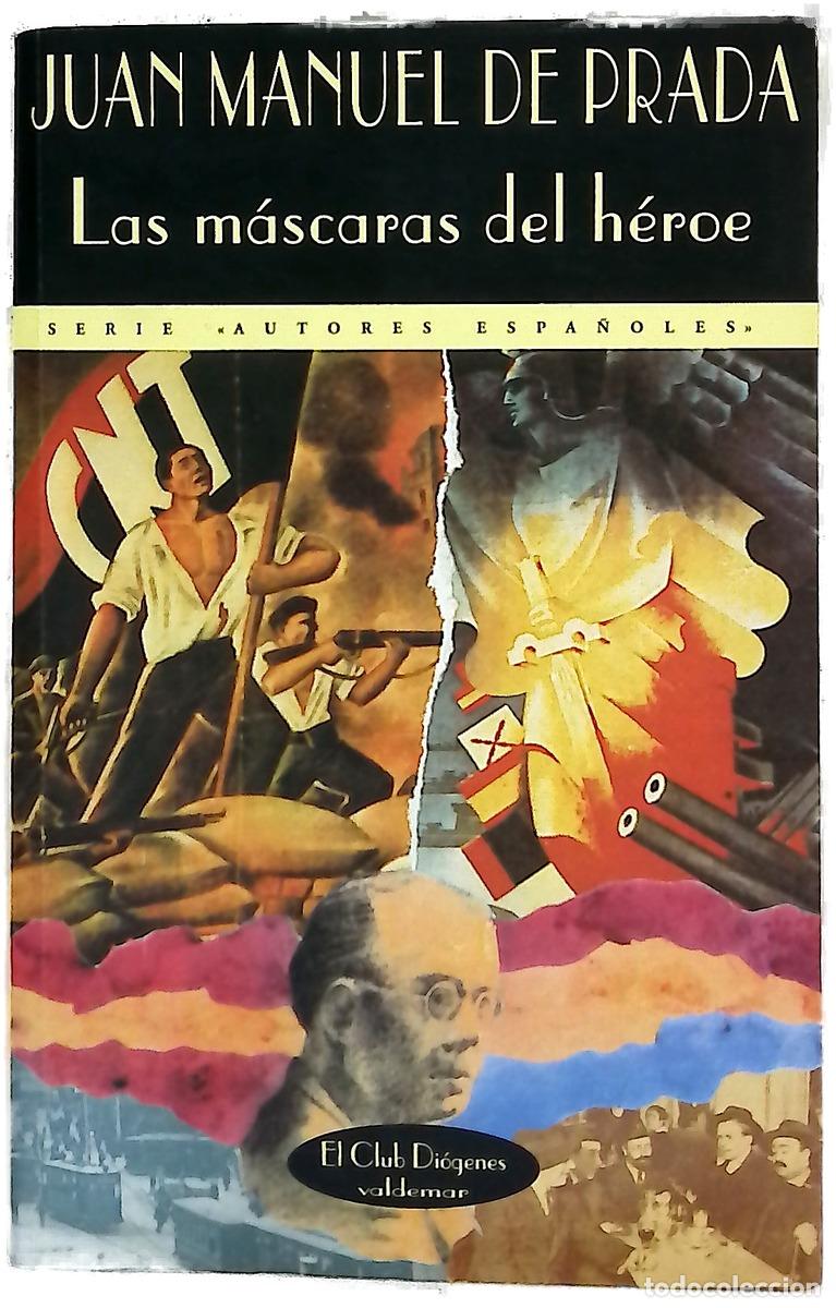 Libros: Las m&aacute;scaras del h&eacute;roe - Prada, Juan Manuel de