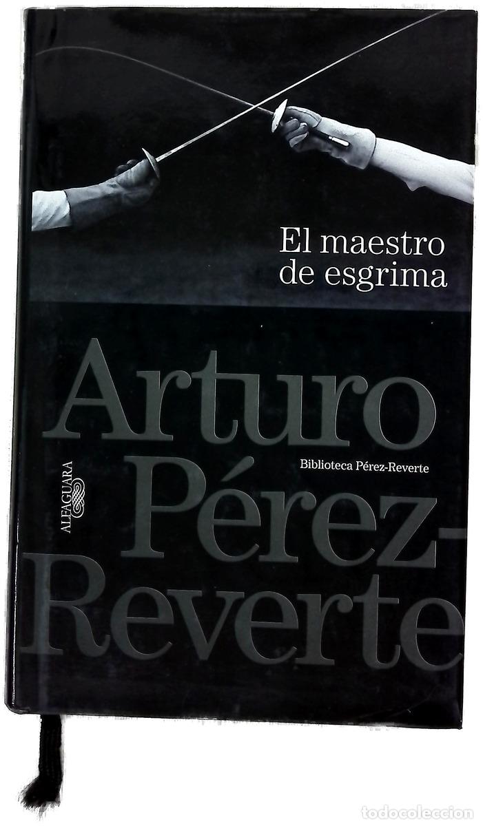 Libros: El maestro de esgrima - P&eacute;rez-Reverte, Arturo