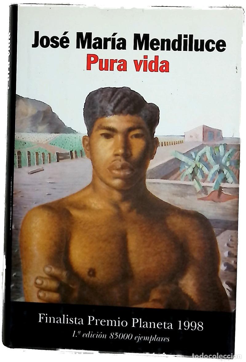Libros: Pura vida - Mendiluce, Jos&eacute; Mar&iacute;a