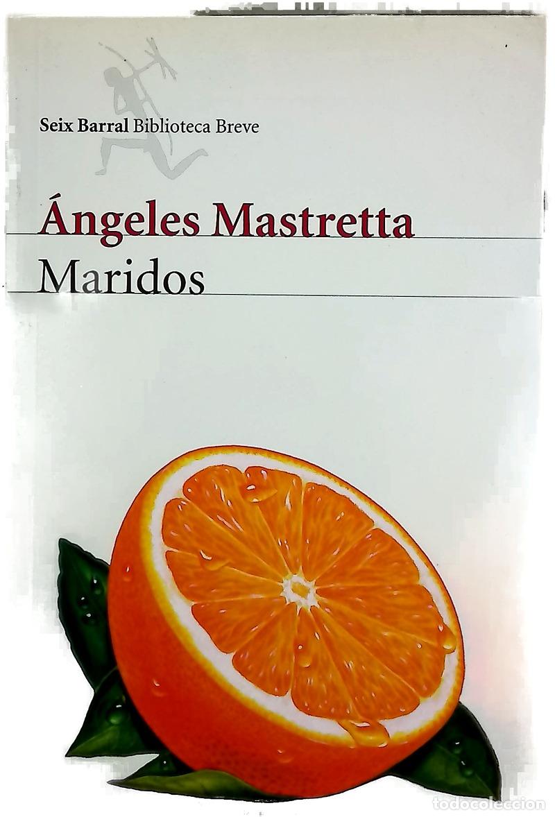 Libros: Maridos - Mastretta, &Aacute;ngeles