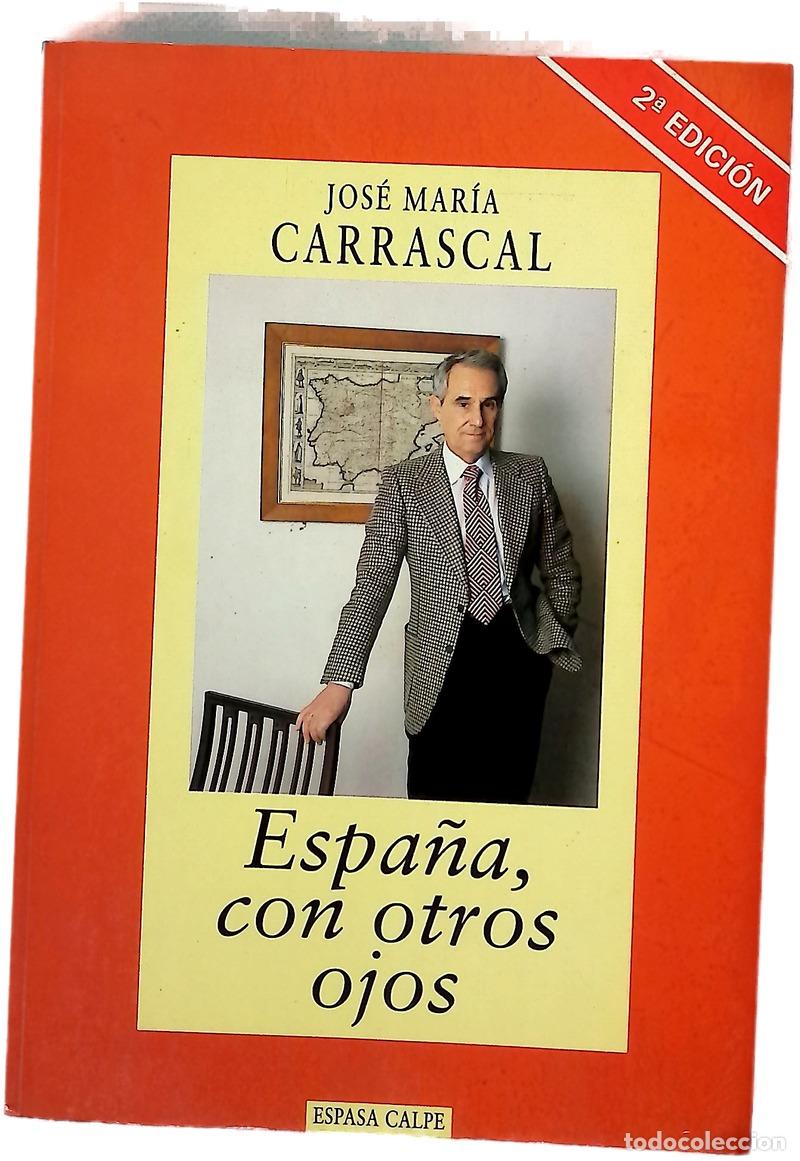 Livros em segunda m&atilde;o: Espa&ntilde;a, con otros ojos - Carrascal, Jos&eacute; Mar&iacute;a
