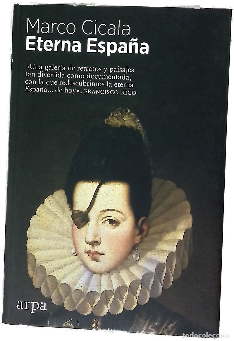 Livres: Eterna Espa&ntilde;a - Cicala, Marco; Moreno Delgado, Jaime