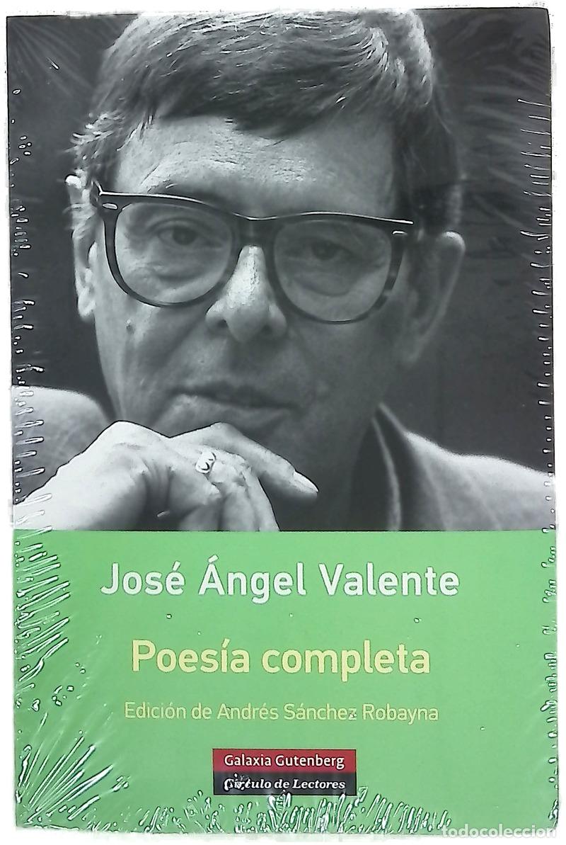 Livres: Poes&iacute;a completa - Valente, Jos&eacute; &Aacute;ngel; S&aacute;nchez Robayna, Andr&eacute;s