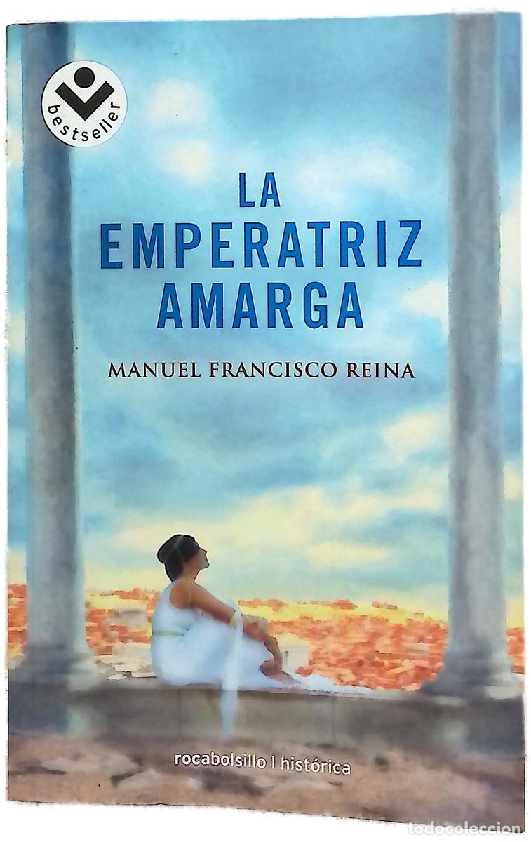 Livres: La emperatriz amarga - Reina, Francisco