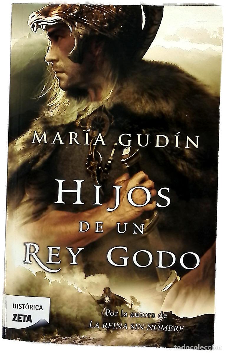Livres: Hijos de un rey godo - Gud&iacute;n, Mar&iacute;a
