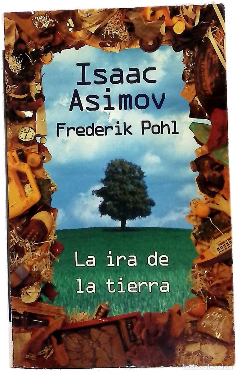 Livres: La ira de la tierra - Asimov, Isaac; Pohl, Frederik