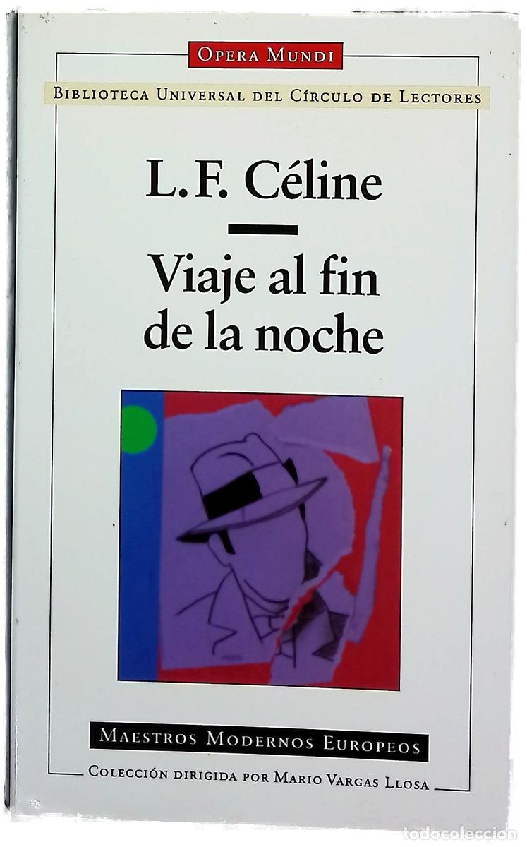 Libros: Viaje al fin de la noche - C&eacute;line, Louis-Ferdinand