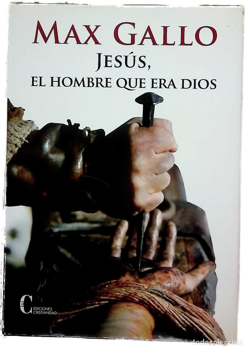 Libros: Jes&uacute;s, el hombre que era Dios