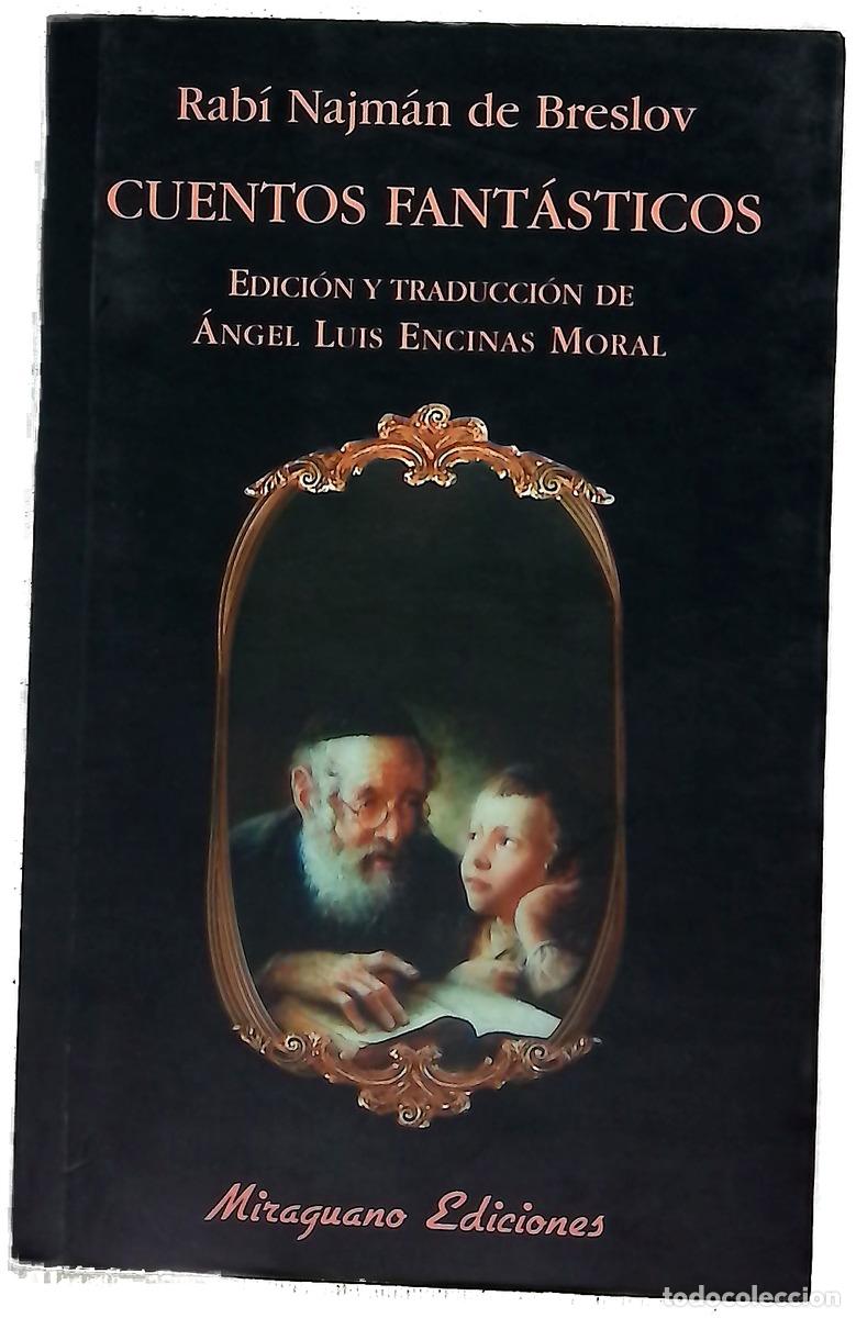 Libros: Cuentos fant&aacute;sticos - Nahman de Bratslav; Encinas Moral, &Aacute;ngel Luis