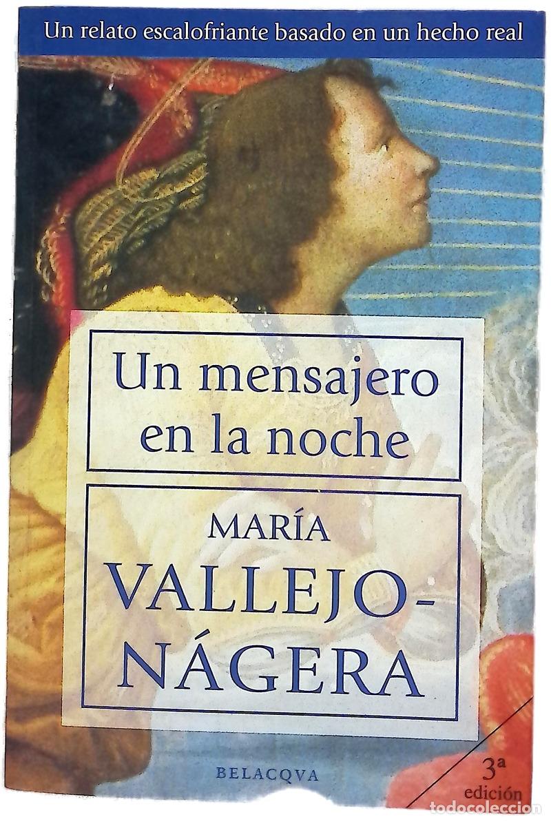 Libros: Un mensajero en la noche - Vallejo-N&aacute;gera, Mar&iacute;a