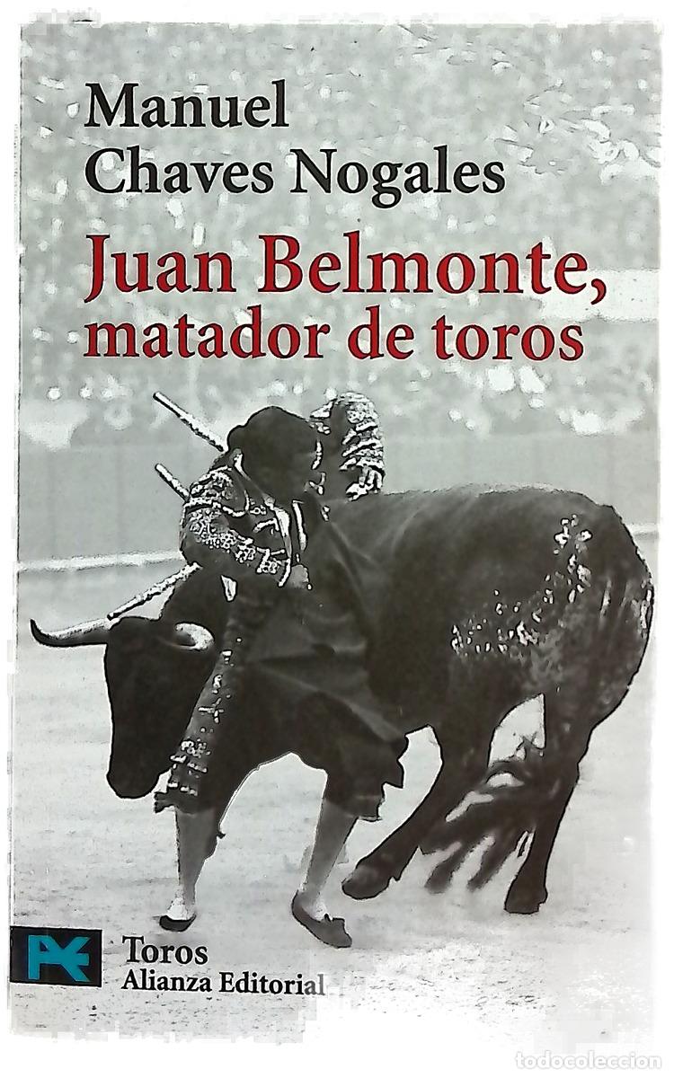 Libros: Juan Belmonte, matador de toros su vida y sus haza&ntilde;as