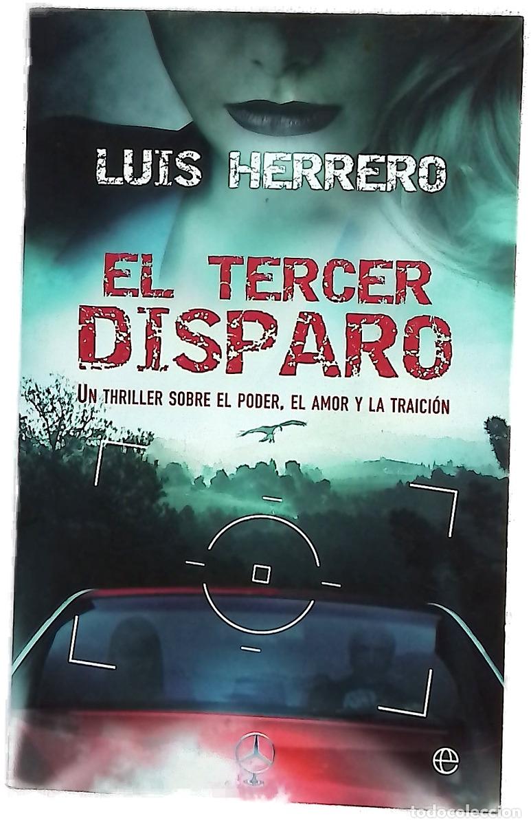 Libros: Tercer disparo - Luis Herrero