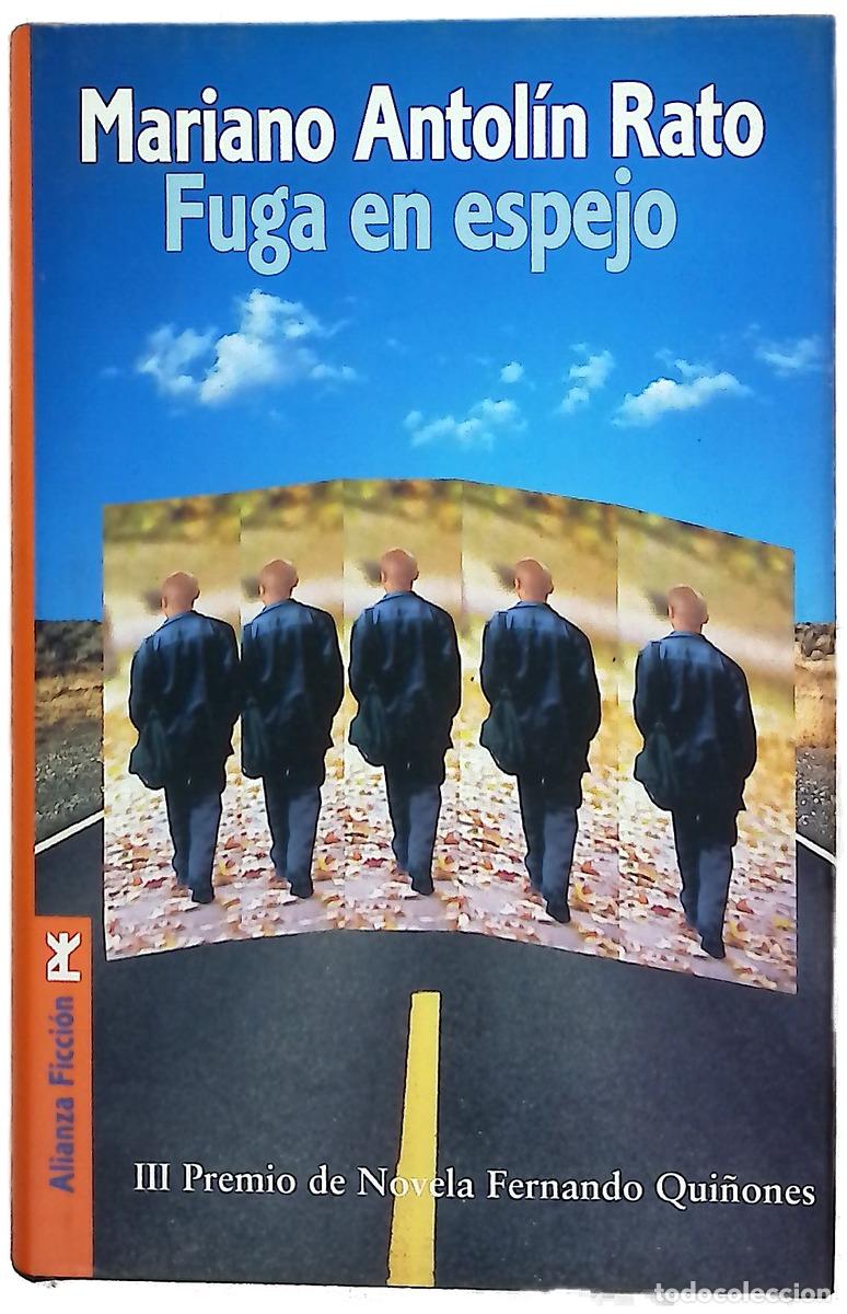 Libros: Fuga en espejo - Antol&iacute;n Rato, Mariano